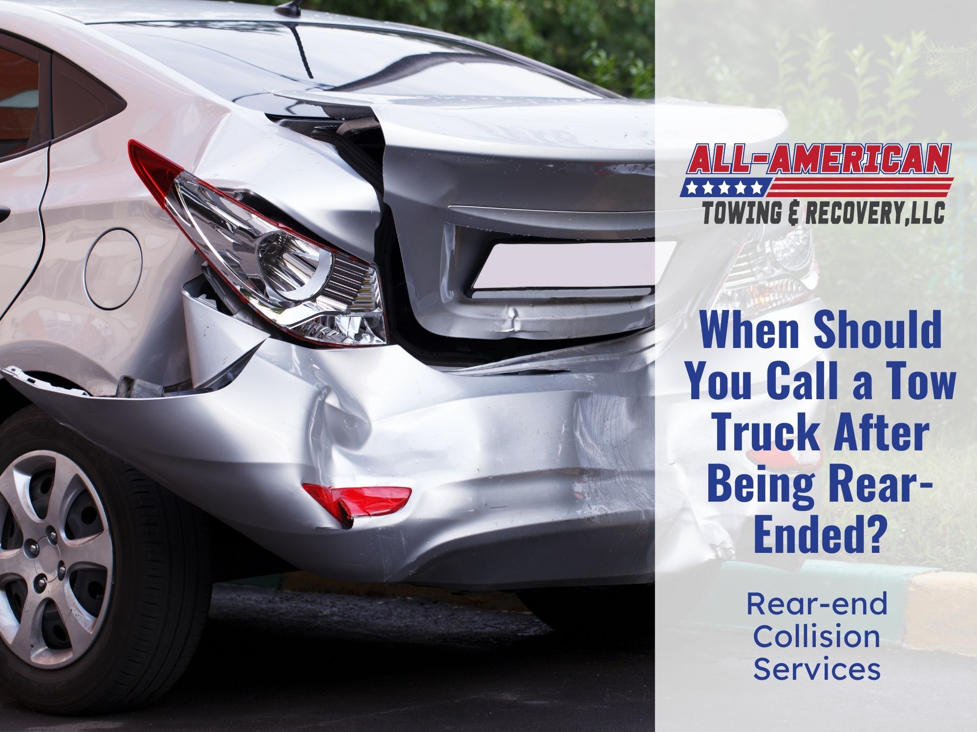 When Should You Call a Tow Truck After Being Rear-Ended?